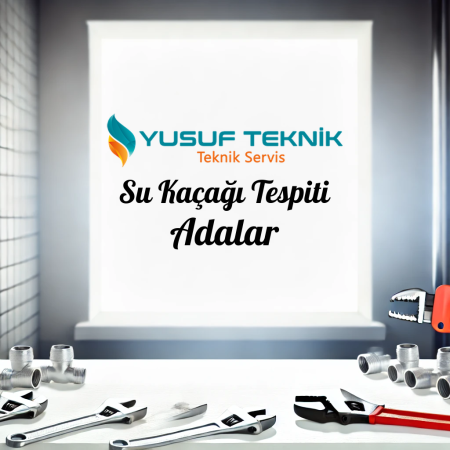 Su Kacagi Tespiti Adalar - İstanbul Tesisatçı