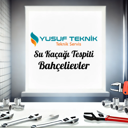 Su Kacagi Tespiti Bahcelievler - İstanbul Tesisatçı