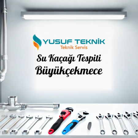Su Kacagi Tespiti Buyukcekmece - İstanbul Tesisatçı