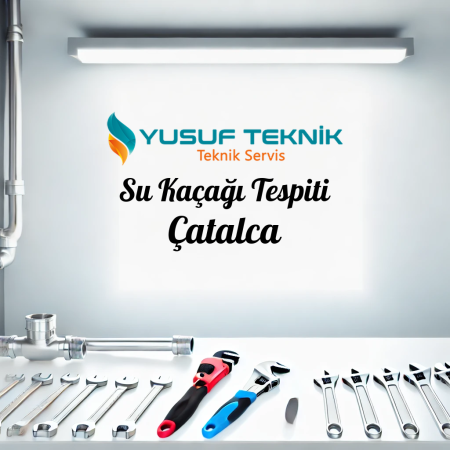 Su Kacagi Tespiti Catalca - İstanbul Tesisatçı