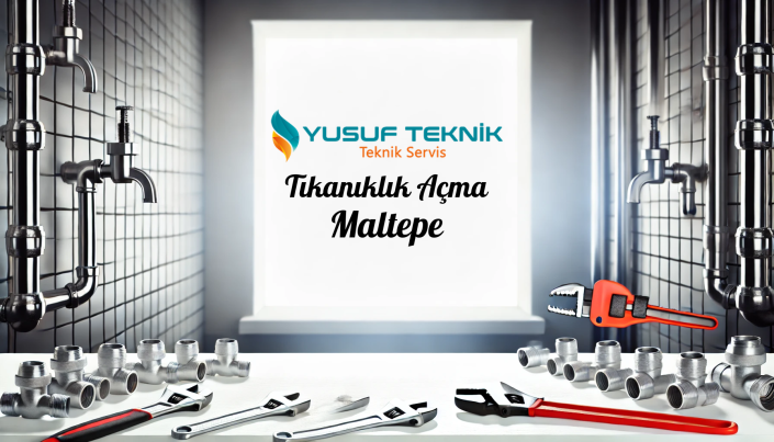 Tikaniklik Acma Maltepe - İstanbul Tesisatçı